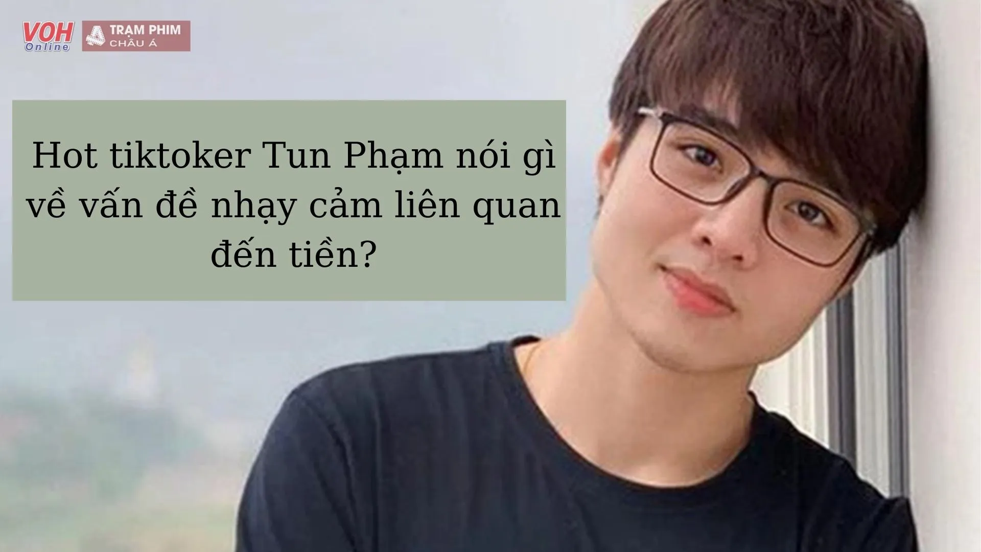 Tiktoker Tun Phạm gây tranh cãi với quan điểm về việc dùng tiền mua