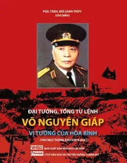 Ra mắt quyển sách về Đại tướng Võ Nguyên Giáp 