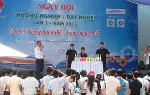 Ngày hội “Vững tay nghề, sáng tương lai” lần I - năm 2013