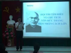 Khai mạc hội thi “Chủ tịch Tôn Đức Thắng - Một nhân cách lớn”
