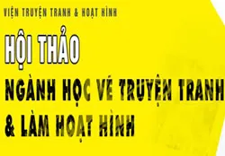Hội thảo về ngành học vẽ truyện tranh và làm hoạt hình