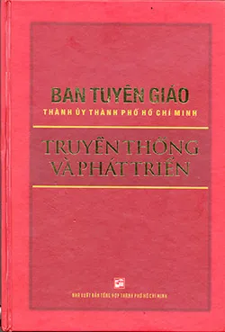 Phát hành sách “Ban Tuyên giáo Thành ủy TPHCM - Truyền thống và phát triển”