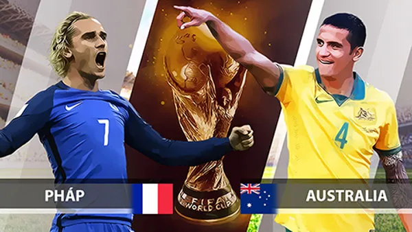 World-Cup-2018-Pháp-vs-Uc-Ga-trong-cat-tieng