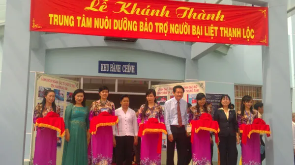 Khánh Thành Trung tâm Nuôi dưỡng bảo trợ người bại liệt Thạnh Lộc