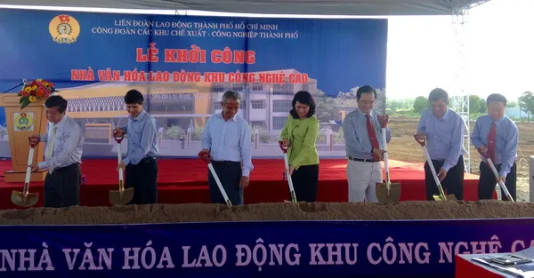 Khởi công xây dựng nhà văn hóa lao động khu công nghệ cao