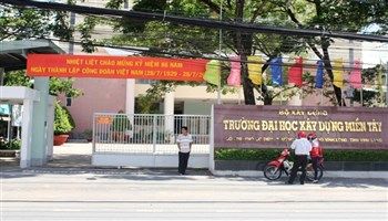 Đại học Xây dựng miền Tây xét tuyển bổ sung 300 chỉ tiêu
