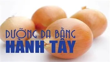 Làm sáng da nhanh chóng bằng hành tây