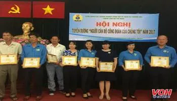 59 cá nhân được tuyên dương Người cán bộ công đoàn của chúng tôi 2017