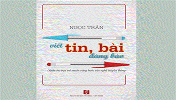 Viết tin, bài đăng báo” - cẩm nang hỗ trợ người học viết báo 