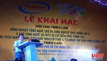 Hội chợ triển lãm Nông nghiệp công nghệ cao và Công nghiệp thực phẩm lần 6-2017 