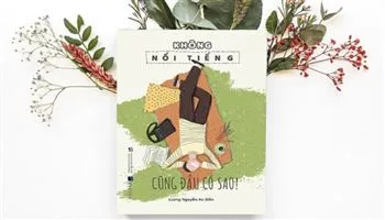 Nói với người trẻ: Không nổi tiếng cũng đâu có sao