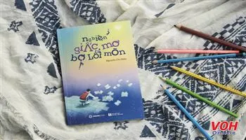 Tư duy tích cực trong “Nghiện giấc mơ – bơ lối mòn” của Tiến sĩ Nguyễn Chí Hiếu