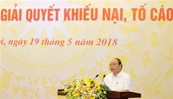 Thủ tướng Nguyễn Xuân Phúc chủ trì Hội nghị về giải quyết khiếu nại, tố cáo 