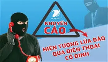 Cảnh báo thủ đoạn mới lừa đảo qua điện thoại 