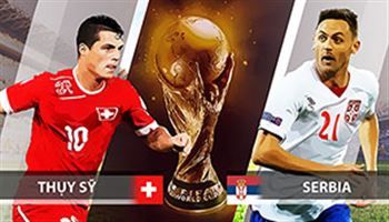 Nhận định Serbia vs Thụy Sĩ tại World Cup 2018– Đồng hồ lên tiếng