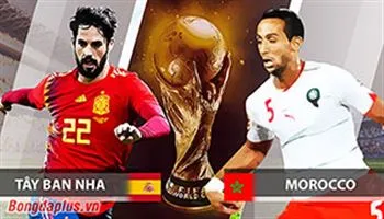 Nhận định kèo Tây Ban Nha vs Ma Rốc tại World Cup 2018 – Mưa bàn thắng cho nhà cựu vô địch?