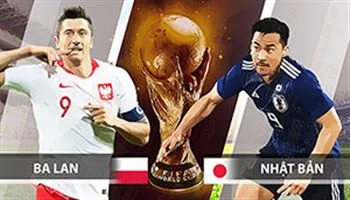 Nhận định Nhật Bản vs Ba Lan – World Cup 2018: Niềm tự hào châu Á đi tiếp?