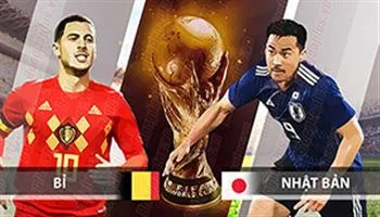 Nhận định kèo World Cup 2018: Bỉ vs Nhật Bản – Kết thúc chuyện cổ tích