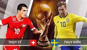 Nhận định kèo World Cup 2018: Thụy Điển vs Thụy Sĩ – Ngang tài ngang sức
