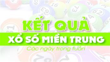 XSMT 1/8- Kết quả xổ số Miền Trung hôm nay thứ 4 01/08/2018