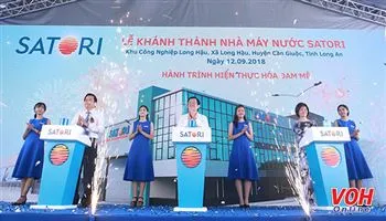 Khánh thành nhà máy sản xuất nước tinh khiết Satori