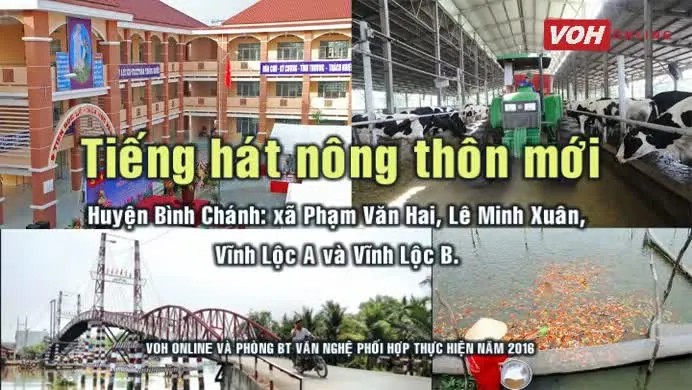 Tiếng hát nông thôn mới (huyện Bình Chánh:xã Phạm Văn Hai, Lê Minh Xuân, Vĩnh Lộc A và Vĩnh Lộc B) - 16/4/2016