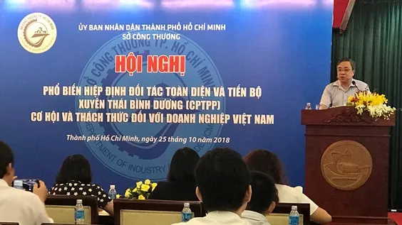 Hiệp định CPTPP - Cơ hội và thách thức cho doanh nghiệp Việt Nam