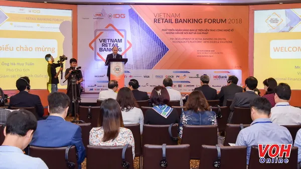 Diễn đàn Ngân hàng bán lẻ Việt Nam 2018 – với chủ đề “Phát triển ngân hàng bán lẻ trên nền tảng công nghệ số- Những vấn đề nổi bật và giải pháp”.