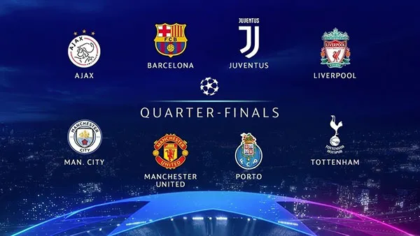 Thông tin 8 đội lọt vào tứ kết Cup C1 Champions League 2018-2019