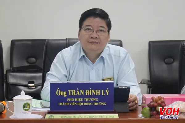 TS Trần Đình Lý - Phó Hiệu trưởng Trường ĐH Nông Lâm TPHCM