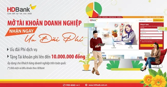 Doanh nghiệp mở tài khoản giao dịch tại HDBank được hưởng ngay ưu đãi phí 1