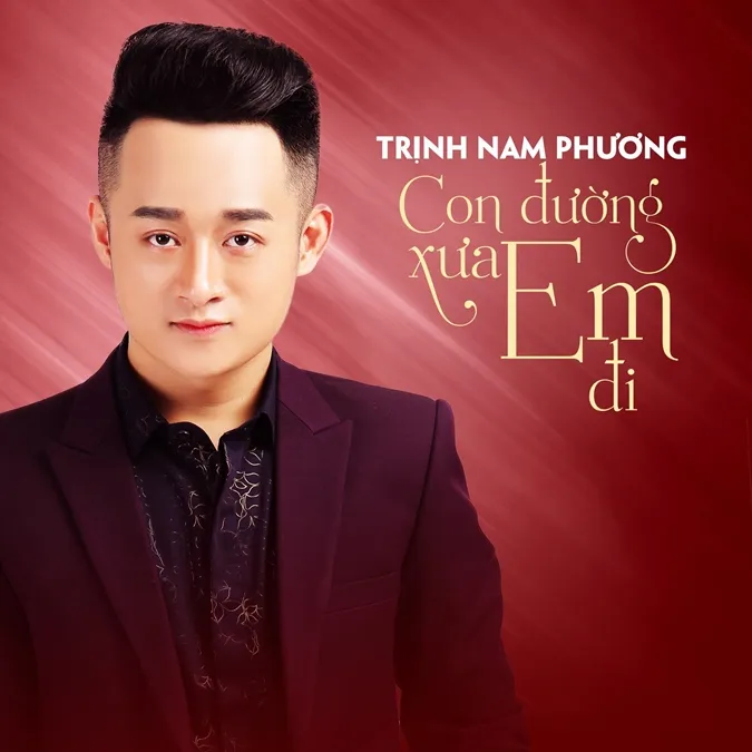 Tiểu sử ca sĩ Trịnh Nam Phương: Chàng trai Hà Nội hát giọng miền Nam cực ngọt 5