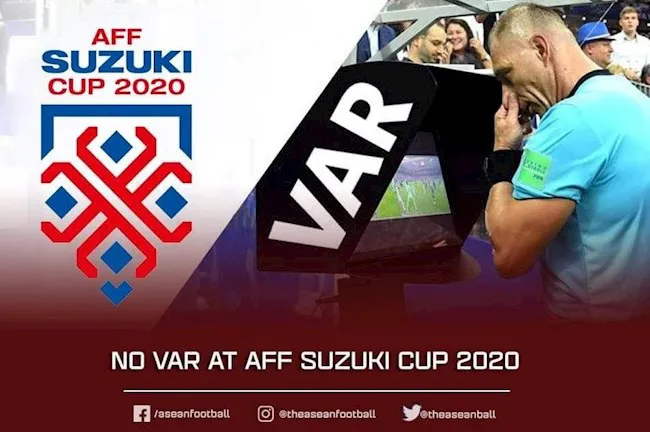 VAR sẽ không sử dụng tại AFF Cup 2020 - Cầu thủ Việt Nam cần tránh nhận thêm thẻ