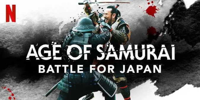 Phim tài liệu hay trên Netflix Thời Đại Samurai: Chiến Đấu Vì Nhật Bản