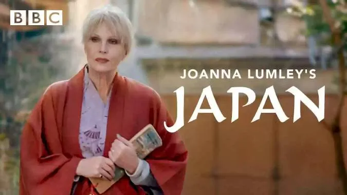 Hành trình khám phá Nhạt Bản tuyệt sắc cùng Joanna Lumley