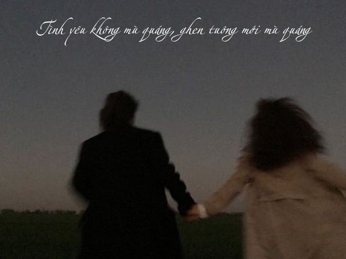 Những status ghen nói lên cảm xúc ai cũng đã từng trải qua khi yêu 8