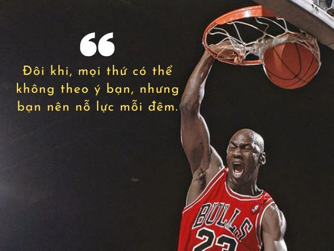 30 câu nói hay của Michael Jordan - cầu thủ bóng rổ vĩ đại nhất lịch sử 5