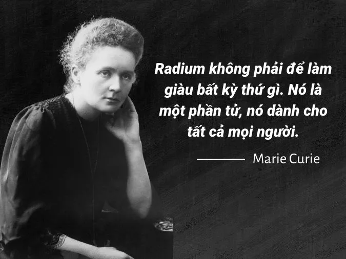 (xong) Tổng hợp những câu nói hay của Marie Curie 4