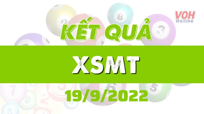 Xổ số miền Trung hôm nay, XSMT 19/9, SXMT 19/9/2022 - Kết quả xổ số ngày 19 tháng 9 4