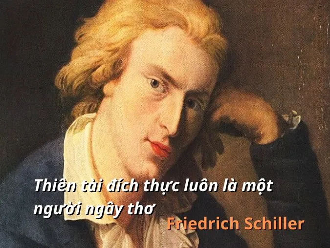 Tuyển tập những câu nói hay của Friedrich Schiller. 4