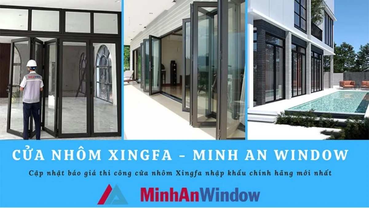 Cập nhật bảng báo giá cửa nhôm kính Xingfa tại Minh An Window