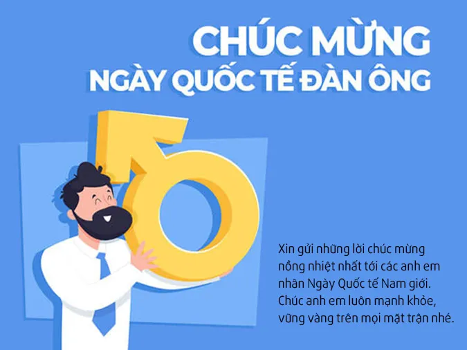 60 lời chúc mừng ngày Quốc tế Đàn ông hay và ý nghĩa nhất 10