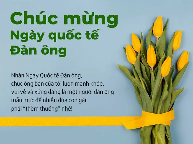 60 lời chúc mừng ngày Quốc tế Đàn ông hay và ý nghĩa nhất 9