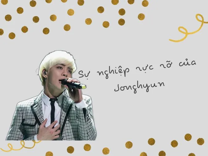 10 câu nói truyền cảm hứng của Jonghyun 3