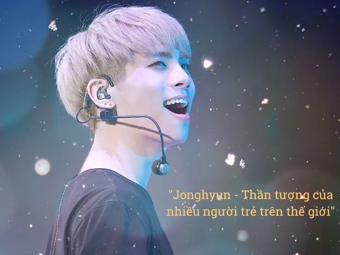 10 câu nói truyền cảm hứng của Jonghyun 2