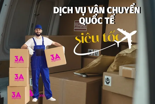 3A Express chuyên gửi hàng quốc tế an toàn, chuyên nghiệp 1