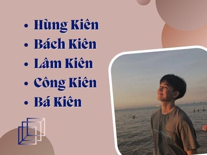 Giải mã ý nghĩa tên Kiên, gợi ý tên đệm cho tên Kiên độc lạ 3