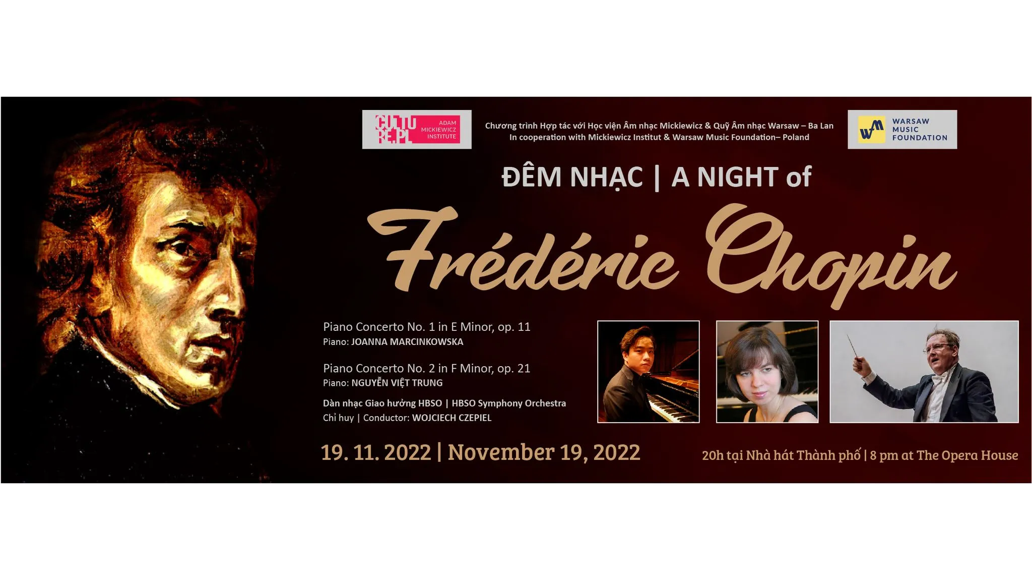 Các đêm nhạc bắt đầu từ 8 giờ tối ngày 19-20/11 tại Nhà hát TPHCM. Giá vé từ 750.000 đến 400.000 đồng (ưu đãi đồng giá cho sinh viên là 80.000 đồng).