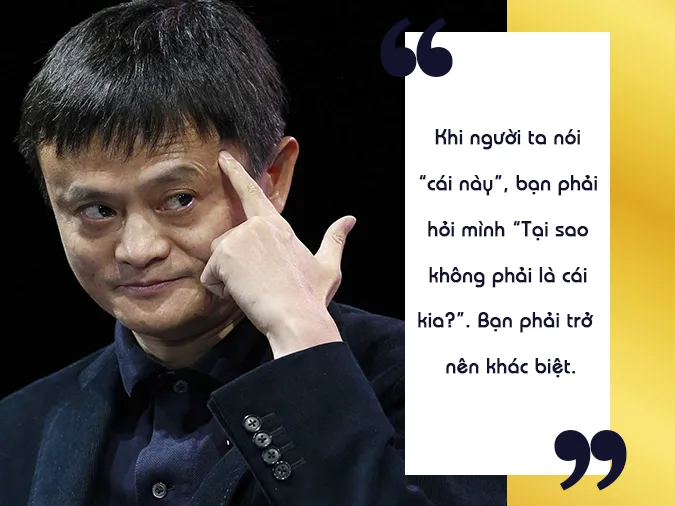 Những câu nói hay của Jack Ma về kinh doanh và cuộc sống 10