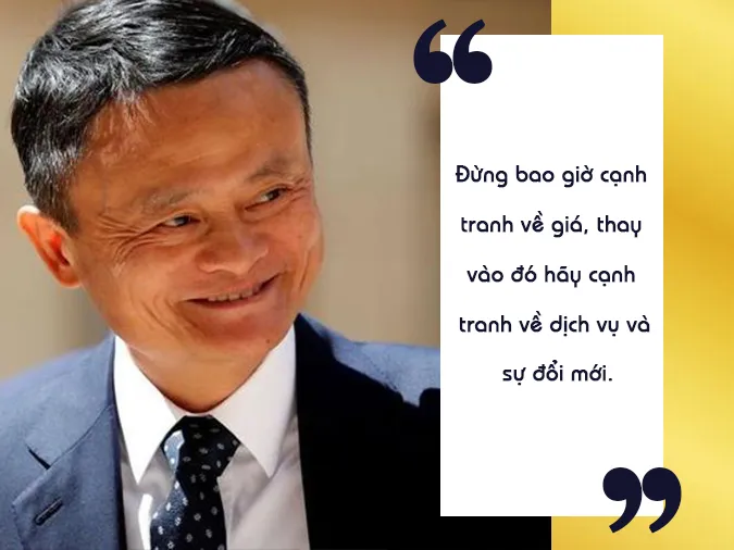 Những câu nói hay của Jack Ma về kinh doanh và cuộc sống 9
